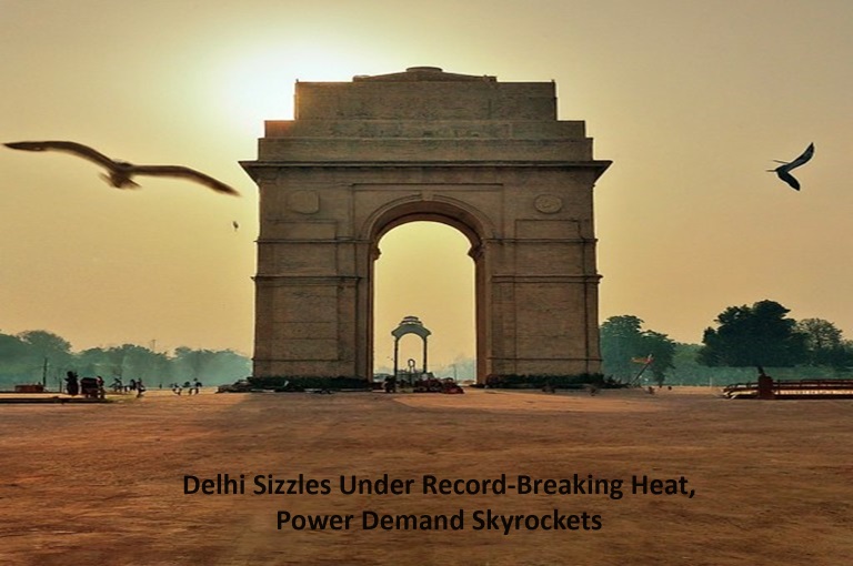 Delhi Sizzles Under Record-Breaking Heat, Power Demand Skyrockets