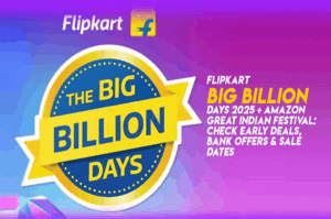 Flipkart-Big-Billion-Days-2025-Amazon-Great-Indian-Festival-Check-Early-Deals-Bank-Offers-Sale-Dates-copy-1024x576